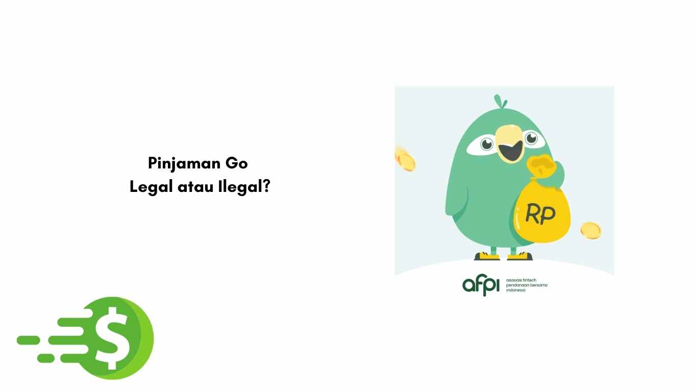 Pinjaman Go Legal atau Ilegal Apa ada dc lapangan